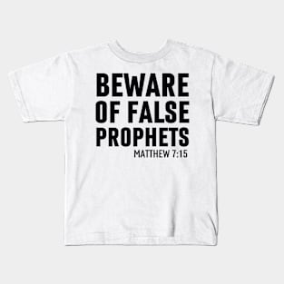 Beware Of False Prophets Matthew 7:15 - Christian Kids T-Shirt